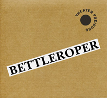 CD Cover Bettleroper, Theater Freiburg
