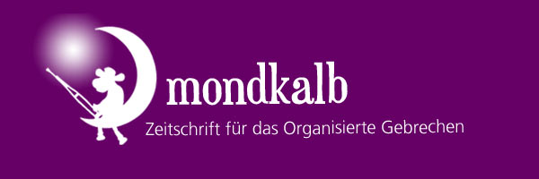 monkalb - das organisierte gebrechen - Logo der Zeitung